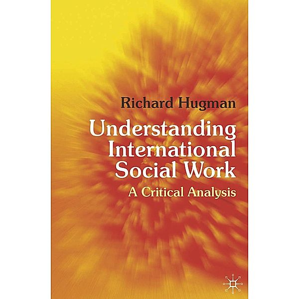 Understanding International Social Work, Richard Hugman