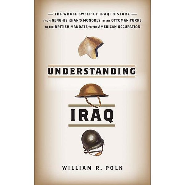 Understanding Iraq, William R. Polk