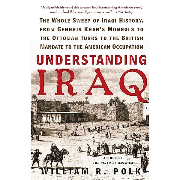 Understanding Iraq, William R. Polk