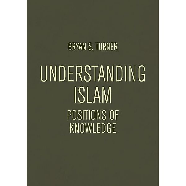 Understanding Islam, Bryan S Turner