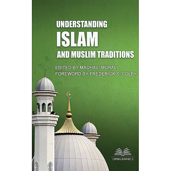 Understanding Islam and Muslim Traditions, 2nd Ed.