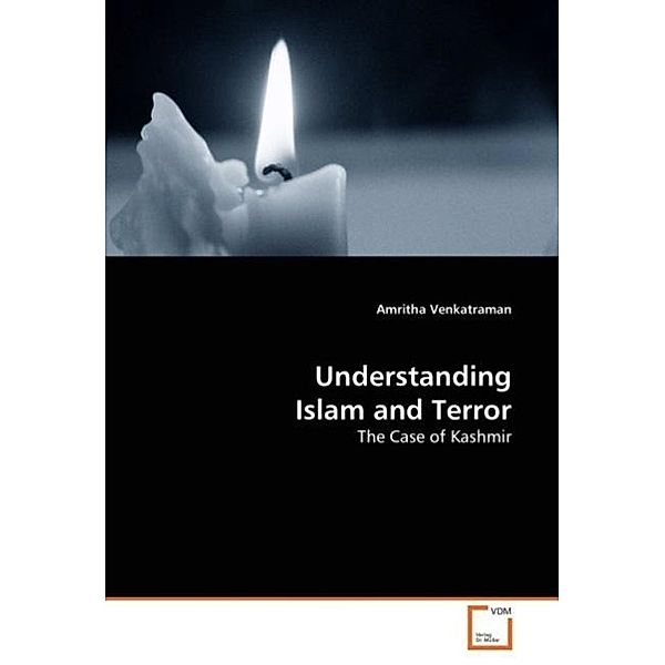 Understanding Islam and Terror, Amritha Venkatraman