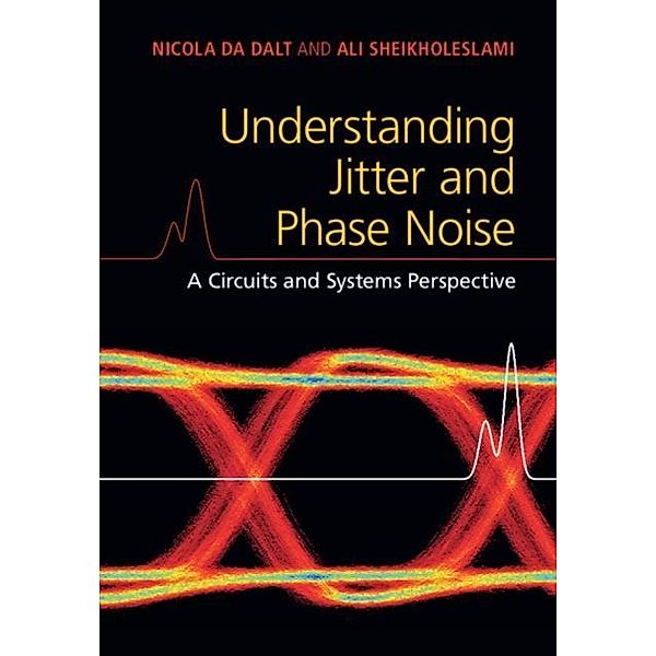 Understanding Jitter and Phase Noise, Nicola Da Dalt