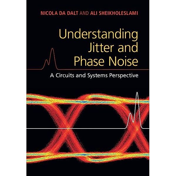 Understanding Jitter and Phase Noise, Nicola Da Dalt