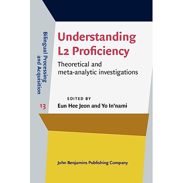 Understanding L2 Proficiency / Bilingual Processing and Acquisition