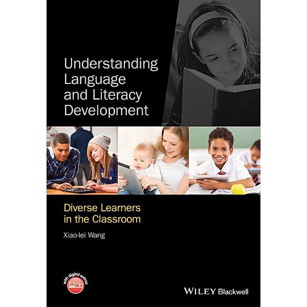 Understanding Language and Literacy Development, Xiao-lei Wang