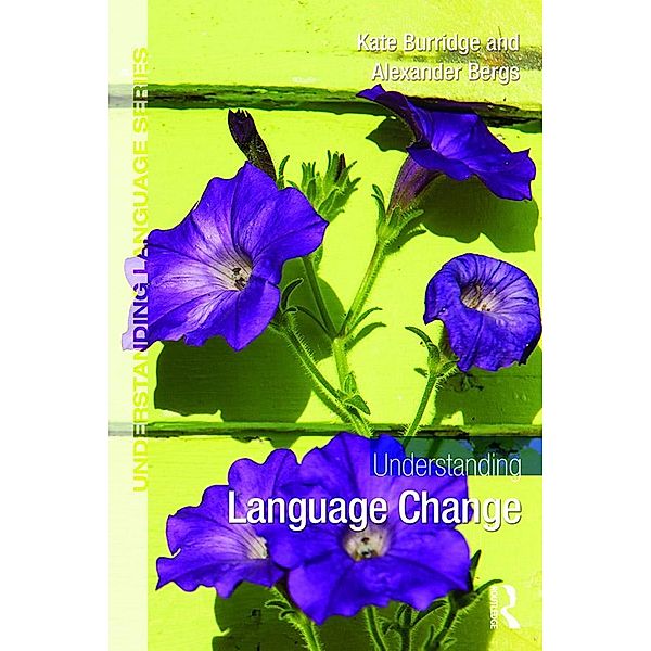 Understanding Language Change, Kate Burridge, Alexander Bergs