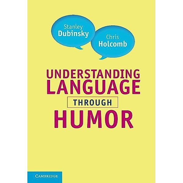 Understanding Language through Humor, Stanley Dubinsky