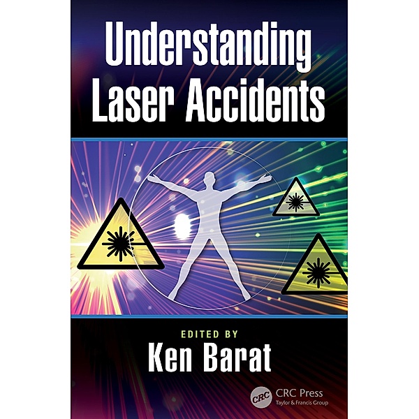 Understanding Laser Accidents, Ken Barat