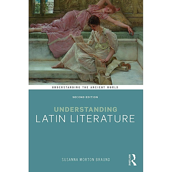 Understanding Latin Literature, Susanna Morton Braund