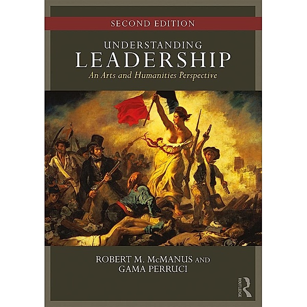 Understanding Leadership, Robert M. McManus, Gamaliel Perruci
