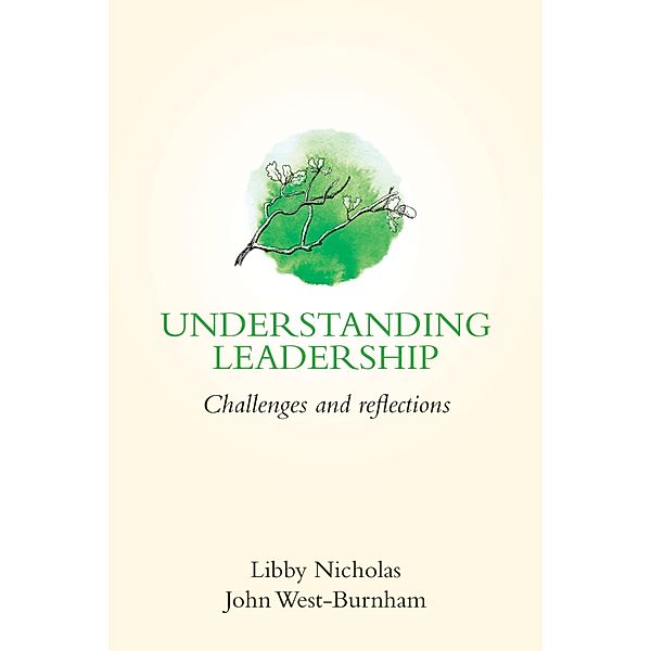 Understanding Leadership, Libby Nicholas, John West-Burnham