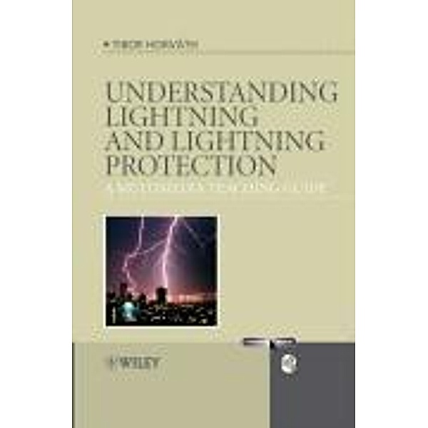 Understanding Lightning and Lightning Protection, Tibor Horváth