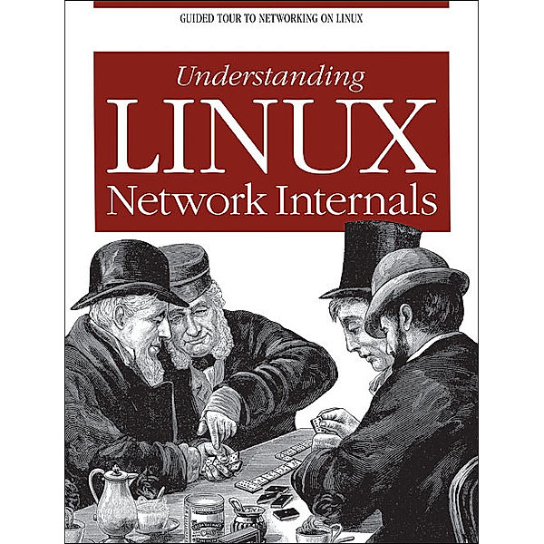 Understanding Linux Network Internals, Christian Benvenuti