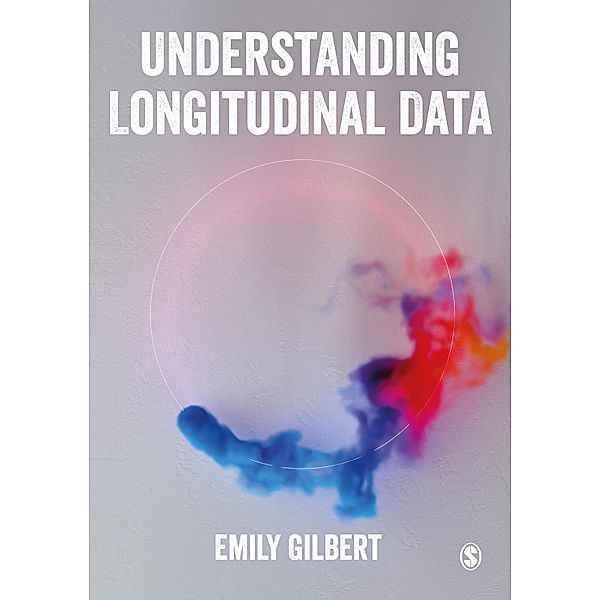 Understanding Longitudinal Data, Emily Gilbert