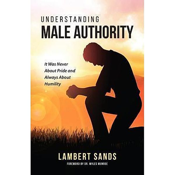 Understanding Male Authority, Lambert L Sands