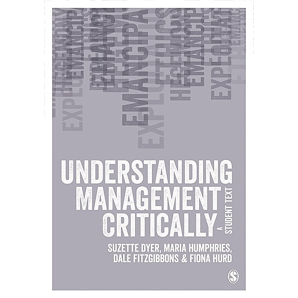 Understanding Management Critically, Suzette Dyer, Maria Humphries, Dale E. Fitzgibbons, Fiona Hurd