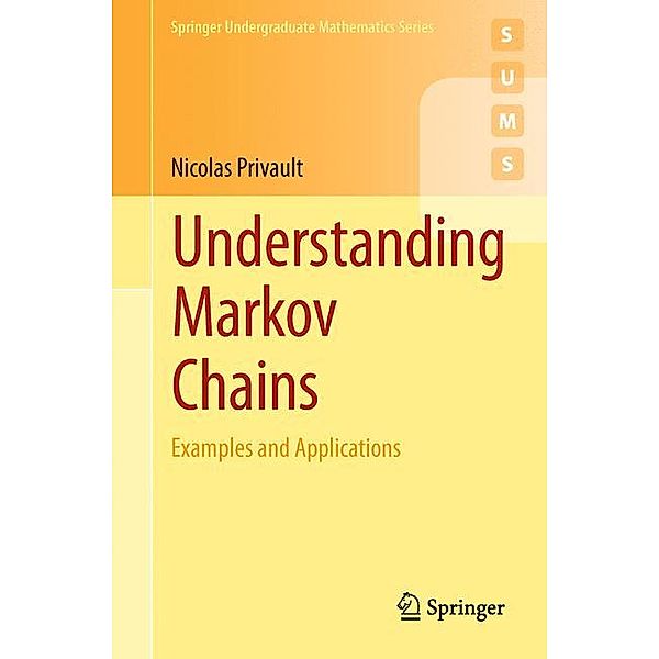 Understanding Markov Chains, Nicolas Privault