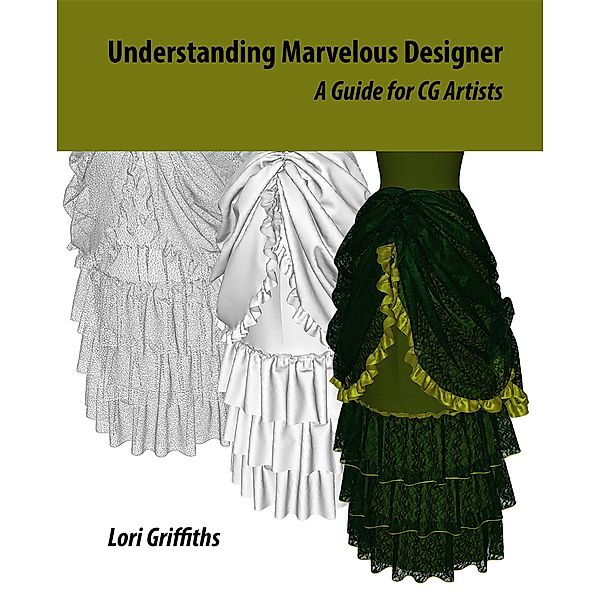 Understanding Marvelous Designer, Lori L Griffiths