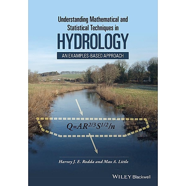 Understanding Mathematical and Statistical Techniques in Hydrology, Harvey Rodda, Max A. Little