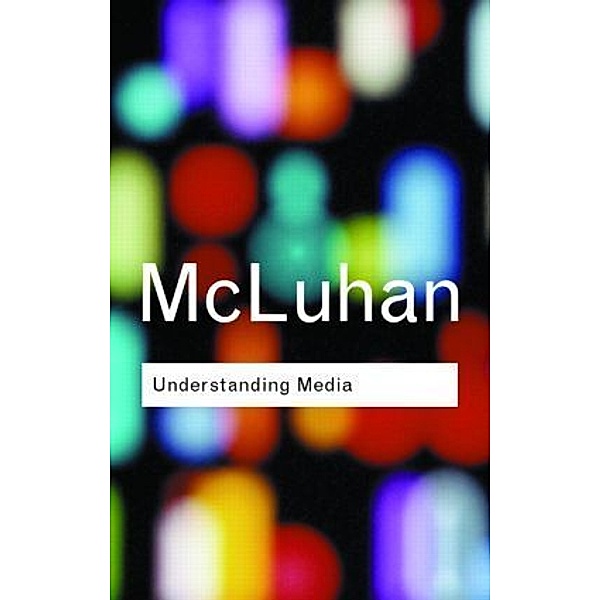 Understanding Media, Marshall McLuhan
