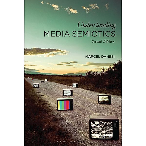 Understanding Media Semiotics, Marcel Danesi