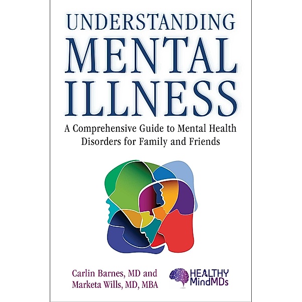 Understanding Mental Illness, Carlin Barnes, Marketa Wills