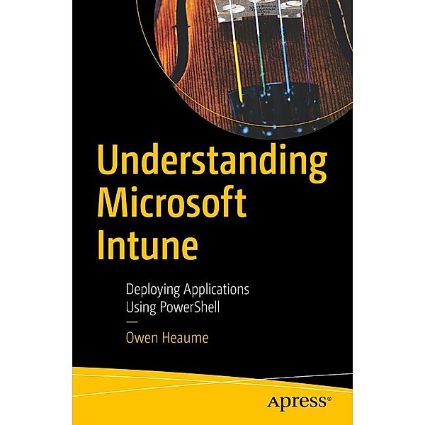 Understanding Microsoft Intune, Owen Heaume