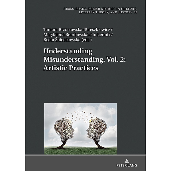 Understanding Misunderstanding. Vol. 2: Artistic Practices
