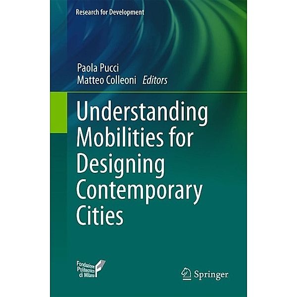 Understanding Mobilities for Designing Contemporary Cities / Research for Development