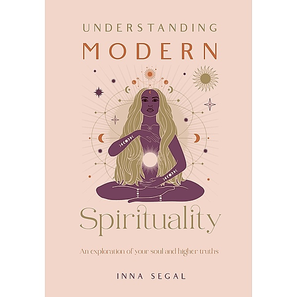 Understanding Modern Spirituality, Inna Segal