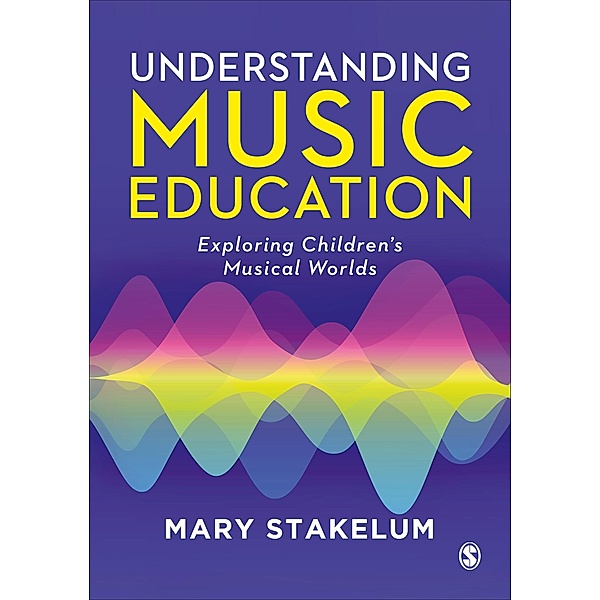 Understanding Music Education, Mary Stakelum