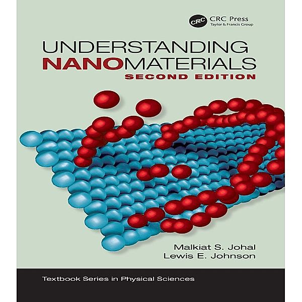 Understanding Nanomaterials, Malkiat S. Johal, Lewis E. Johnson