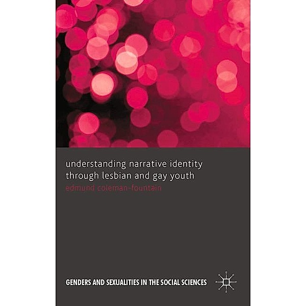 Understanding Narrative Identity Through Lesbian and Gay Youth, Edmund Coleman-Fountain