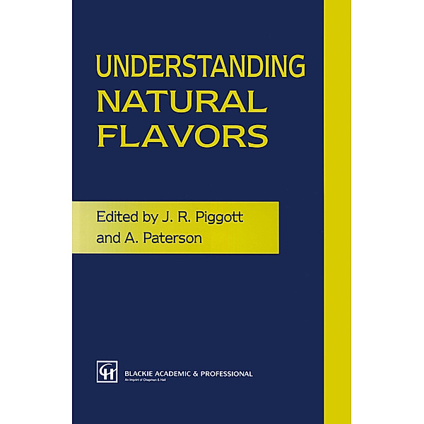 Understanding Natural Flavors, John R. Piggott, A. Paterson
