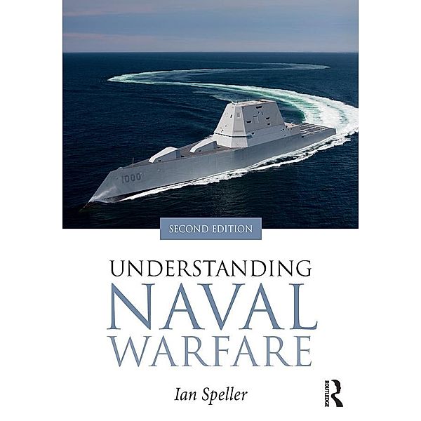 Understanding Naval Warfare, Ian Speller