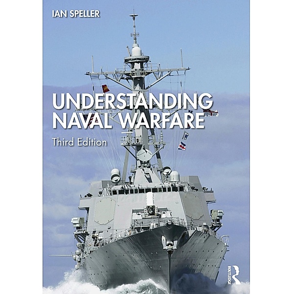 Understanding Naval Warfare, Ian Speller
