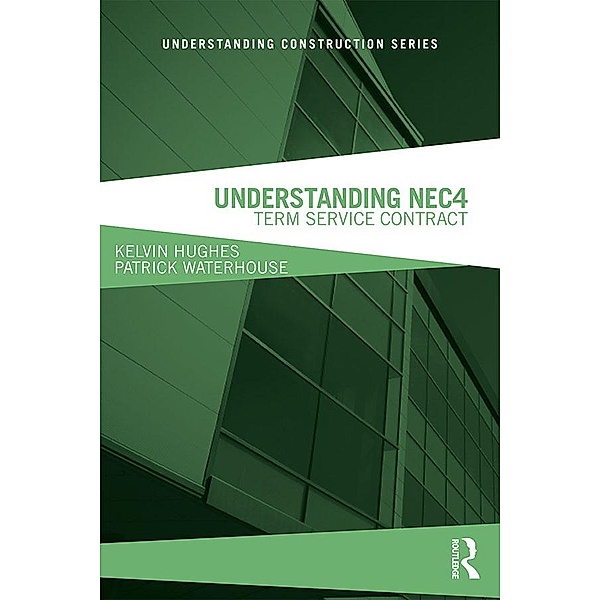 Understanding NEC4, Kelvin Hughes, Patrick Waterhouse