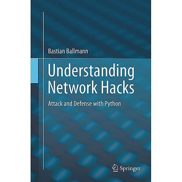 Understanding Network Hacks, Bastian Ballmann