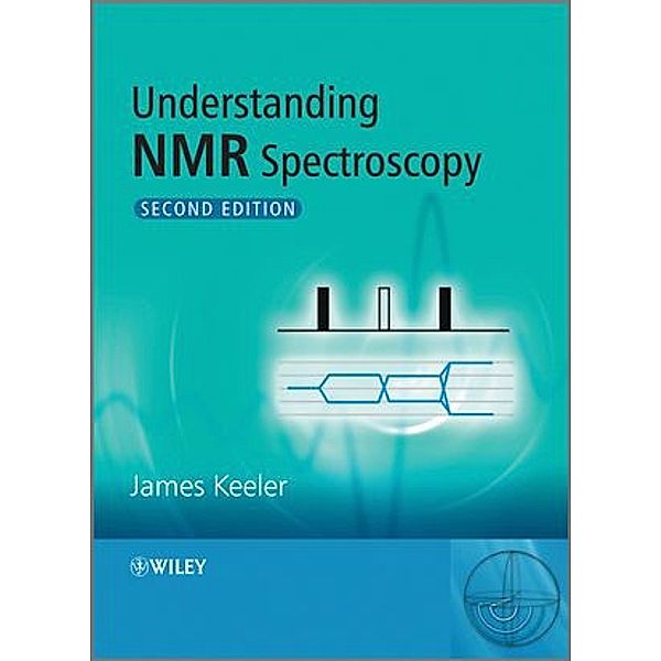 Understanding NMR Spectroscopy, James Keeler