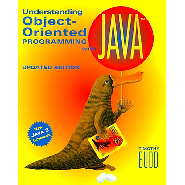 Understanding Object-Oriented Programming with Java, Timothy A. Budd