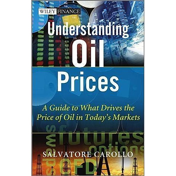 Understanding Oil Prices, Salvatore Carollo