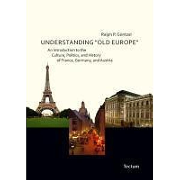 Understanding Old Europe, Ralph-Peter Güntzel