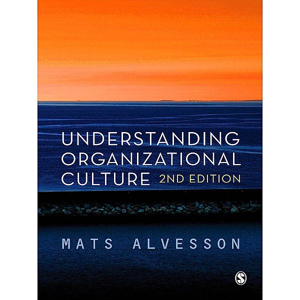 Understanding Organizational Culture, Mats Alvesson