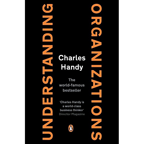 Understanding Organizations, Charles Handy