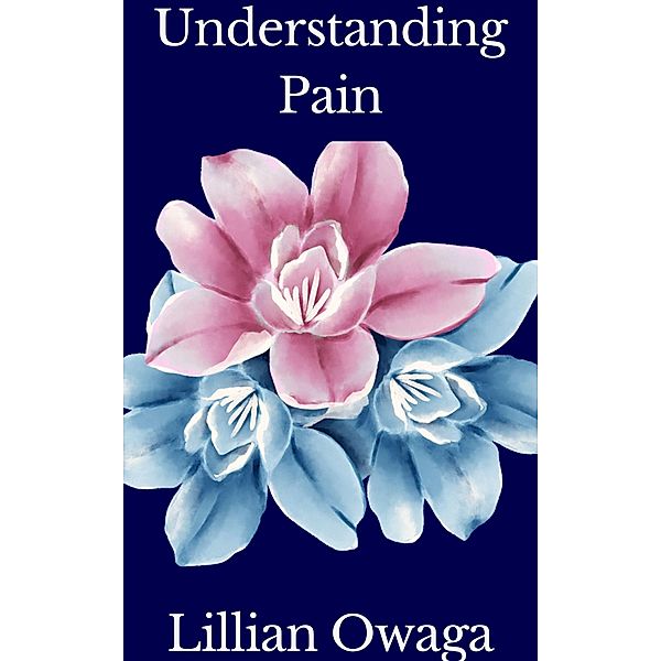 Understanding Pain, Lillian Owaga