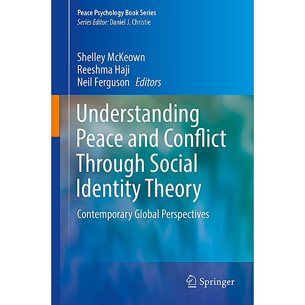 Understanding Peace and Conflict Through Social Identity Theory