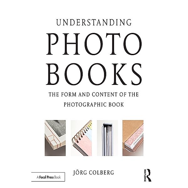 Understanding Photobooks, Jorg Colberg