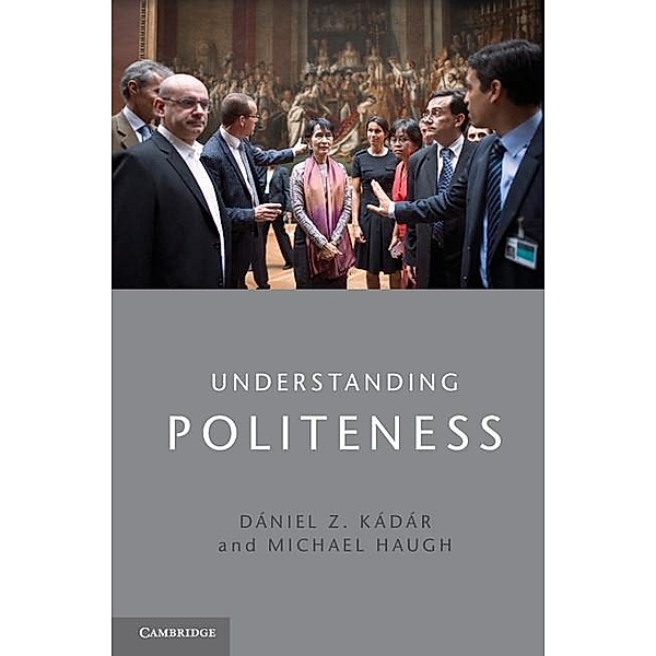 Understanding Politeness, Daniel Z. Kadar