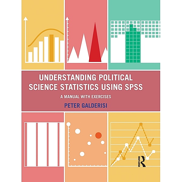 Understanding Political Science Statistics using SPSS, Peter Galderisi